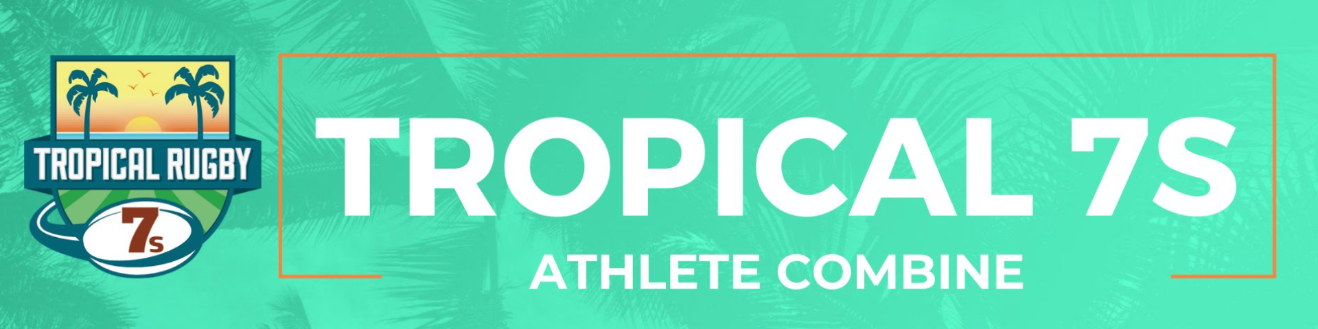 2025 Tropical 7s Athlete Combine logo