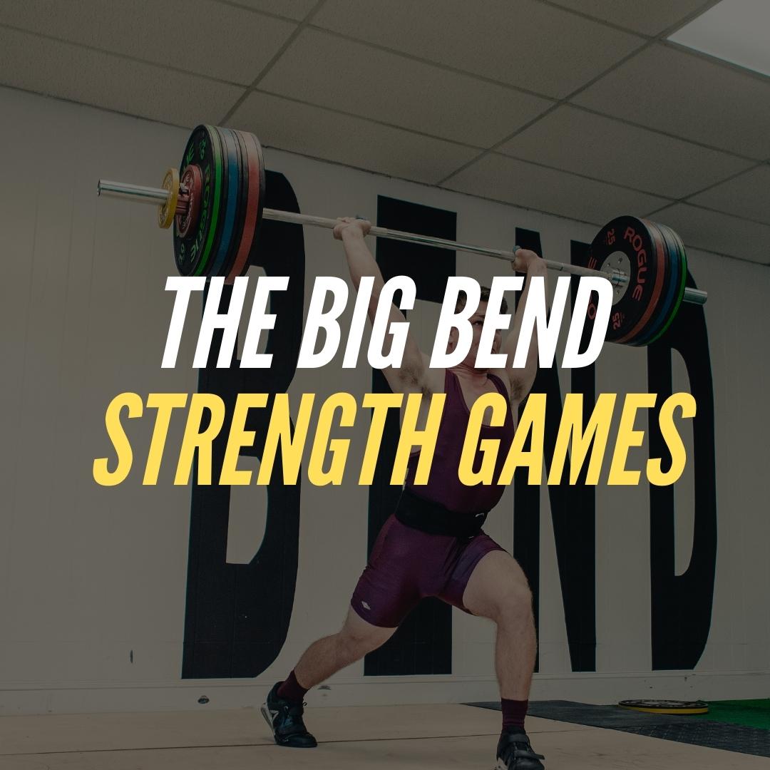 The Big Bend Strength Games: January | Bench Press and Clean & Jerk logo