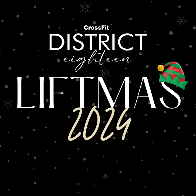 District Eighteen LIFTMAS 2024 logo