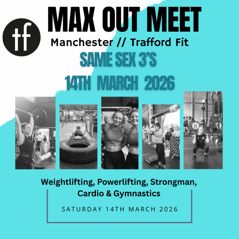 Manchester // Trafford Fit // Same Sex 3s // Max Out Meet logo